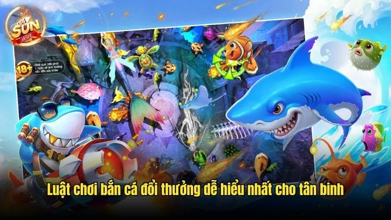 Bắn Cá Đổi Thưởng Sunwin - Kiếm Tiền Khủng Trong Đại Dương