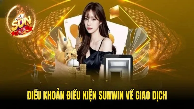 Điều Khoản Và Điều Kiện Sunwin - Các Quy Định Cần Tuân Thủ